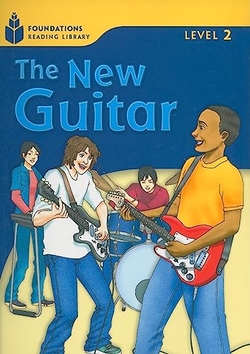 Foundation Readers 2.2: The New Guitar