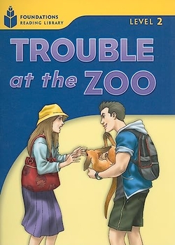 Foundation Readers 2.3: Trouble At The Zoo