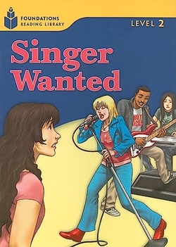 Foundation Readers 2.4: Singer Wanted