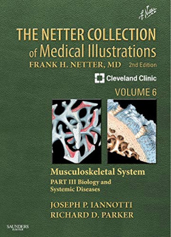 The Netter Collection of Medical Illustrations: Musculoskeletal System, Volume 6, Part III - Biology