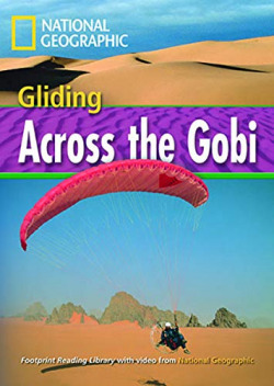 Footprint Reading Library 1600: Gliding Across Gobi [Book with Multi-ROM(x1)]