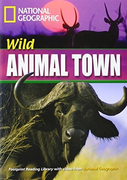WILD ANIMAL TOWN + DVD (INTERMEDIATE B1)