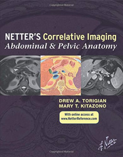 NetterÆs Correlative Imaging: Abdominal and Pelvic Anatomy