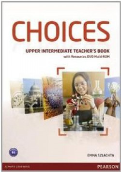 CHOICES INTERMEDIATE TEACHER'BOOK