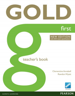 Gold First (2015 exam) Teacher's Book with Online Resources