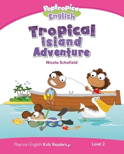 LEVEL 2: POPTROPICA ENGLISH TROPICAL ISLAND ADVENTURE