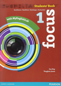 Focus spains 1ºbachillerato. Student's book +my english lab