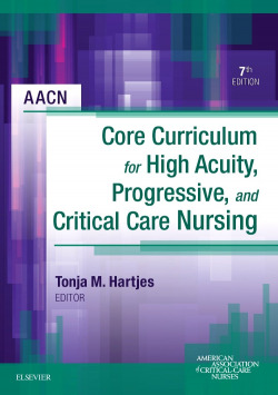Core Curriculum for High Acuity, Progressive, and Critical Care Nursing
