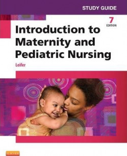 Study Guide for Introduction to Maternity and Pediatric Nursing