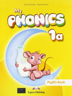 MY PHONICS 1ºPRIMARIA PUPIL´S BOOK
