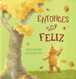 Entonces soy feliz
