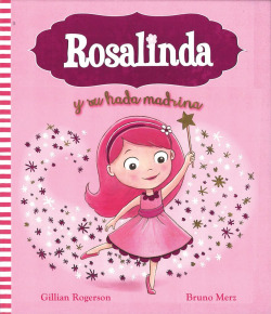 Rosalinda y su hada madrina