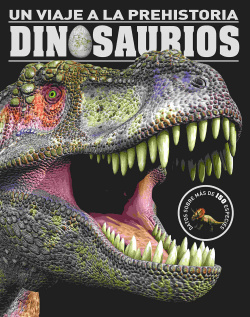 Dinosaurios un viaje a la prehistoria