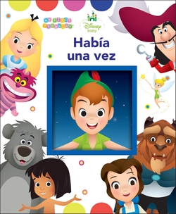 HABÍA UNA VEZ. (DISNEY BABY)