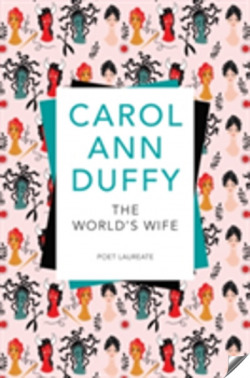 (DUFFY).THE WORLD'S WIFE (PAN MACMILLAN)