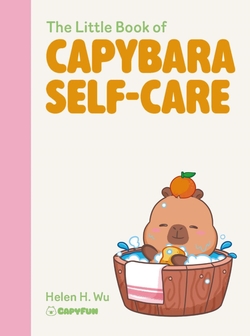 The Little Book of Capybara Self-Care