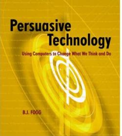 PERSUASIVE TECHNOLOGY