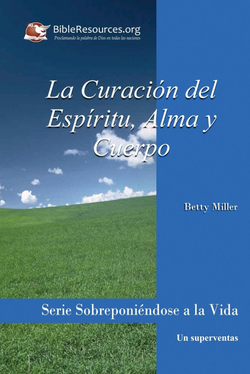 LA CURACIÓN DEL ESPÍRITU, ALMA Y CUERPO
