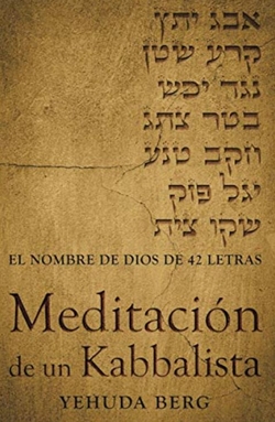 LA MEDITACIÓN DE UN KABBALISTA