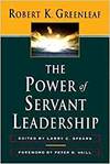 THE POWER OF SERVANT-LEADERSHIP