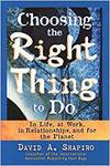 CHOOSING THE RIGHT THING TO DO