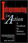 INTRAPRENEURING IN ACTION: A HANDBOOK FOR BUSINESS INNOVATION