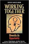 WORKING TOGETHER: DIVERSITY AS OPPORTUNITY