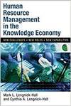 HUMAN RESOURCE MANAGEMENT IN THE KNOWLEDGE ECONOMY - NEW CHALLENGES, NEW ROLES, NEW CAPABILITIES