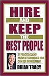 HIRE AND KEEP THE BEST PEOPLE