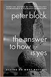 THE ANSWER TO HOW IS YES: STOP LOOKING FOR HELP IN ALL THE WRONG PLACES