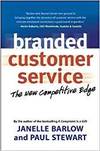 BRANDED CUSTOMER SERVICE: THE NEW COMPETITIVE EDGE