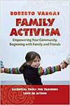 FAMILY ACTIVISM. EMPOWERING YOUR COMMUNITY, BEGINNING WITH FAMILY AND FRIENDS