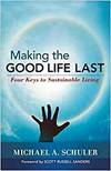 MAKING THE GOOD LIFE LAST