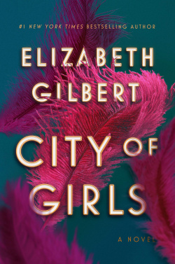 City of Girls : A Novel