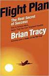 FLIGHT PLAN: THE REAL SECRET OF SUCCESS