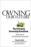 OWNING OUR FUTURE: THE EMERGING OWNERSHIP REVOLUTION