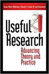 USEFUL RESEARCH: ADVANCING THEORY AND PRACTICE