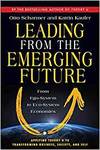 LEADING FROM THE EMERGING FUTURE; FROM EGO-SYSTEM TO ECO-SYSTEM ECONOMIES