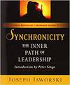 SYNCHRONICITY: THE INNER PATH OF LEADERSHIP