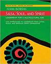 SALSA, SOUL, AND SPIRIT: LEADERSHIP FOR A MULTICULTURAL AGE