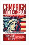 CAMPAIGN BOOT CAMP 2.0: BASIC TRAINING FOR CANDIDATES, STAFFERS, VOLUNTEERS, AND NONPROFITS