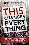 THIS CHANGES EVERYTHING: OCCUPY WALL STREET AND THE 99% MOVEMENT