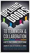 OPENING DOORS TO TEAMWORK AND COLLABORATION; 4 KEYS THAT CHANGE EVERYTHING