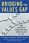 BRIDGING THE VALUES GAP: HOW AUTHENTIC ORGANIZATIONS BRING VALUES TO LIFE