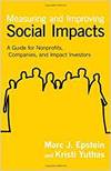 MEASURING AND IMPROVING SOCIAL IMPACTS: A GUIDE FOR NONPROFITS, COMPANIES, AND SOCIAL ENTERPRISES
