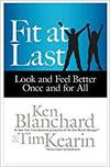 FIT AT LAST: LOOK AND FEEL BETTER ONCE AND FOR ALL