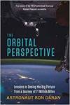 THE ORBITAL PERSPECTIVE: LESSONS IN SEEING THE BIG PICTURE FROM A JOURNEY OF 71 MILLION MILES