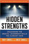 HIDDEN STRENGTHS: UNLEASHING THE CRUCIAL LEADERSHIP SKILLS YOU ALREADY HAVE