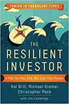 THE RESILIENT INVESTOR: A PLAN FOR YOUR LIFE, NOT JUST YOUR MONEY