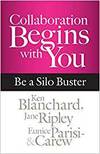 COLLABORATION BEGINS WITH YOU: BE A SILO BUSTER
